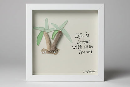 Seaglass Better with Palm Trees Shadow Box